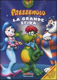 Prezzemolo. La grande sfida - Ilva Tron - Libro Mondadori 2004, Imparo a leggere | Libraccio.it