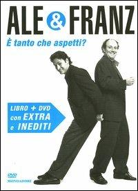 È tanto che aspetti? DVD. Con libro - Ale & Franz - Libro Mondadori 2003, Biblioteca umoristica Mondadori | Libraccio.it