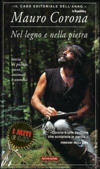 Nel legno e nella pietra - Mauro Corona - Libro Mondadori 2004, I miti | Libraccio.it