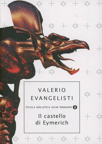 Il castello di Eymerich - Valerio Evangelisti - Libro Mondadori 2004, Piccola biblioteca oscar | Libraccio.it