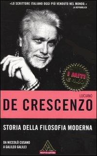 Storia della filosofia moderna. Da Niccolò Cusano a Galileo Galilei - Luciano De Crescenzo - Libro Mondadori 2004, I miti | Libraccio.it