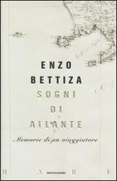 Sogni di atlante. Memorie di un viaggiatore