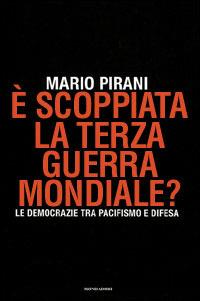 È scoppiata la terza guerra mondiale? Le democrazie tra pacifismo e difesa - Mario Pirani - Libro Mondadori 2004, Frecce | Libraccio.it