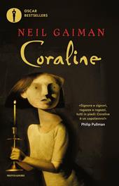 Coraline. Ediz. illustrata - Neil Gaiman - Libro Mondadori 2004, Oscar bestsellers | Libraccio.it