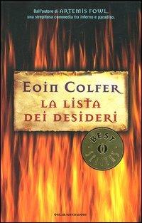 La lista dei desideri - Eoin Colfer - Libro Mondadori 2004, Oscar bestsellers | Libraccio.it