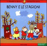 Benny e le stagioni - Nicoletta Costa - Libro Mondadori 2004, Il mondo di Benny | Libraccio.it