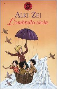 L' ombrello viola - Alki Zei - Libro Mondadori 2004, Junior +10 | Libraccio.it