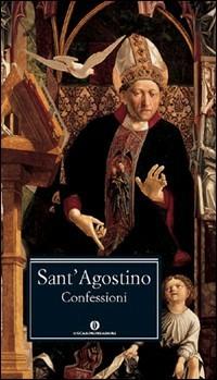 Le confessioni - Agostino (sant') - Libro Mondadori 1990, Oscar grandi classici | Libraccio.it