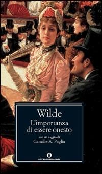 L' importanza di essere onesto - Oscar Wilde - Libro Mondadori 1993, Oscar classici | Libraccio.it
