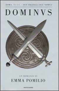 Dominus - Emma Pomilio - Libro Mondadori 2005, Omnibus | Libraccio.it