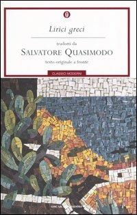 Lirici greci. Testo greco a fronte  - Libro Mondadori 2004, Oscar classici moderni | Libraccio.it