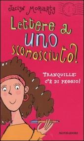 Lettera a uno sconosciuto? Tranquille: c'è di peggio!