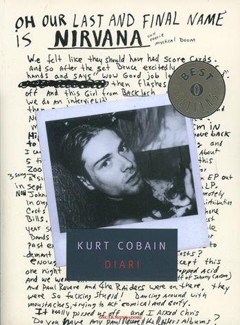 Diari - Kurt Cobain - Libro Mondadori 2003, Oscar bestsellers | Libraccio.it