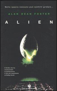 Alien - Alan Dean Foster - Libro Mondadori 2004, Oscar varia | Libraccio.it