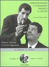 Continuavano a chiamarli Franco e Ciccio. DVD. Con libro