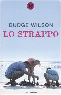 Lo strappo - Budge Wilson - Libro Mondadori 2004, Superjunior | Libraccio.it