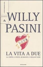 La vita a due. La coppia a venti, quaranta e sessant'anni