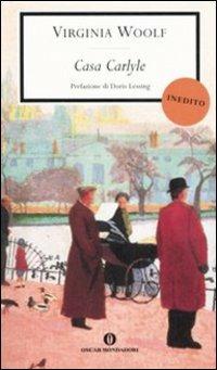 Casa Carlyle - Virginia Woolf - Libro Mondadori 2004, Oscar scrittori moderni | Libraccio.it
