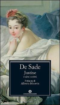 Justine e altri scritti - François de Sade - Libro Mondadori 2004, Oscar grandi classici | Libraccio.it