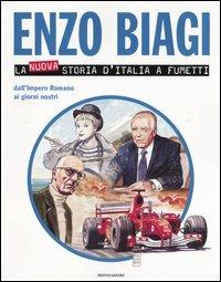 La nuova storia d'Italia a fumetti. Dall'Impero romano ai giorni nostri - Enzo Biagi - Libro Mondadori 2004, Fumetti | Libraccio.it