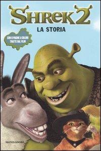 Shrek 2. La storia - Jesse L. McCann - Libro Mondadori 2004, Junior -10 | Libraccio.it