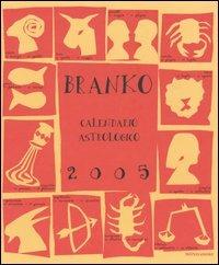 Calendario astrologico 2005. Guida giornaliera segno per segno - Branko - Libro Mondadori 2004, Comefare | Libraccio.it
