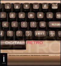 Digital retro - Gordon Laing - Libro Mondadori Informatica 2004, Argomenti generali | Libraccio.it