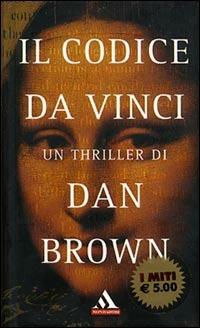 Il Codice da Vinci - Dan Brown - Libro Mondadori 2005, I miti | Libraccio.it