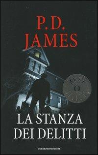 La stanza dei delitti - P. D. James - Libro Mondadori 2004, Oscar bestsellers | Libraccio.it