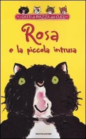 Rosa e la piccola intrusa