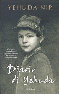 Il diario di Yehuda - Yehuda Nir - Libro Mondadori 2004, Onde | Libraccio.it