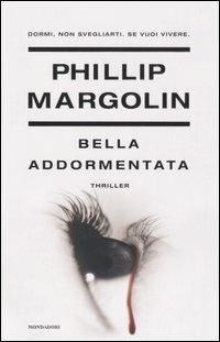Bella addormentata - Phillip Margolin - Libro Mondadori 2005, Omnibus stranieri | Libraccio.it