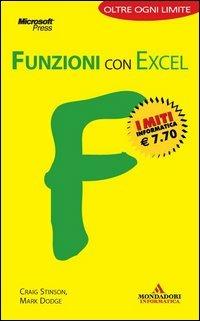 Funzioni con Excel. I portatili - Craig Stinson, Mark Dodge - Libro Mondadori Informatica 2005, I miti informatica | Libraccio.it