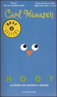 Hoot - Carl Hiaasen - Libro Mondadori 2005, Oscar bestsellers | Libraccio.it