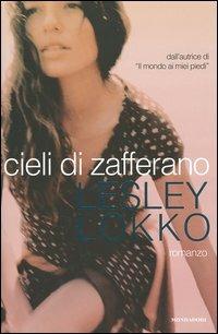 Cieli di zafferano - Lesley Lokko - Libro Mondadori 2005, Omnibus stranieri | Libraccio.it