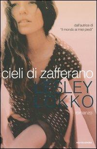 Cieli di zafferano - Lesley Lokko - Libro Mondadori 2005, Omnibus stranieri | Libraccio.it
