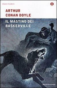 Il mastino dei Baskerville - Arthur Conan Doyle - Libro Mondadori 2005, Oscar classici moderni | Libraccio.it