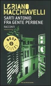 Sarti Antonio. Fra gente perbene. Racconti. Vol. 1