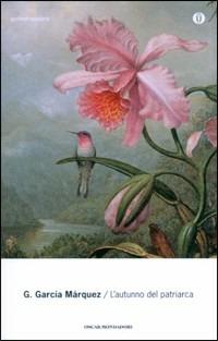 L' autunno del patriarca - Gabriel García Márquez - Libro Mondadori 2005, Oscar scrittori moderni | Libraccio.it
