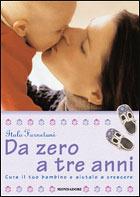 Da zero a tre anni - Piero Angela - Libro Mondadori 2005, Oscar bestsellers | Libraccio.it