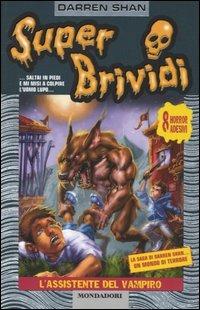 L' assistente del vampiro - Darren Shan - Libro Mondadori 2005, Super brividi | Libraccio.it