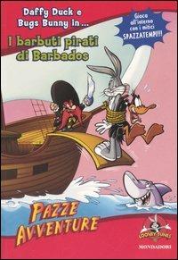 I barbuti pirati di Barbados - Jesse L. McCann - Libro Mondadori 2005, Pazze avventure | Libraccio.it