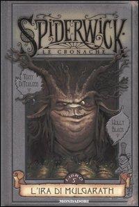 L' ira di Mulgarath. Spiderwick. Le cronache. Vol. 5 - Tony DiTerlizzi, Holly Black - Libro Mondadori 2005 | Libraccio.it