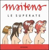 Le superate. Vol. 1 - Maitena - Libro Mondadori 2005, Biblioteca umoristica Mondadori | Libraccio.it