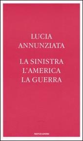 La sinistra, l'America, la guerra