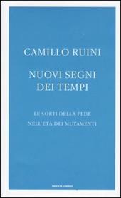 Nuovi segni dei tempi. Le sorti della fede nell'età dei mutamenti