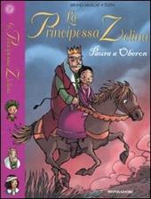 Paura a Oberon. La principessa Zelina. Vol. 9