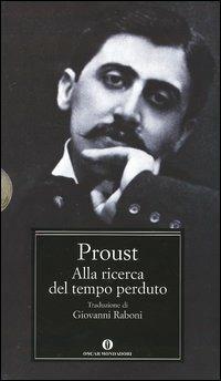 Alla ricerca del tempo perduto - Marcel Proust - Libro Mondadori 2005, Oscar grandi classici | Libraccio.it
