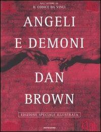 Angeli e demoni. Ediz. illustrata - Dan Brown - Libro Mondadori 2005, Omnibus | Libraccio.it