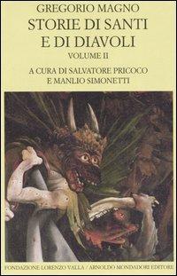 Storie di santi e di diavoli. Dialoghi. Vol. 2: Libri III-IV. - Gregorio Magno (san) - Libro Mondadori 2006, Scrittori greci e latini | Libraccio.it